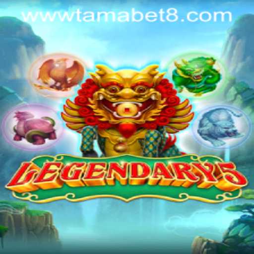 Discovering Legendary5: Unveiling the World of Tamabet
